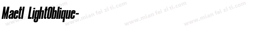 Maetl LightOblique字体转换